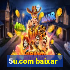 5u.com baixar